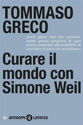 Immagine: Curare il mondo con Simone Weil 16 12 23