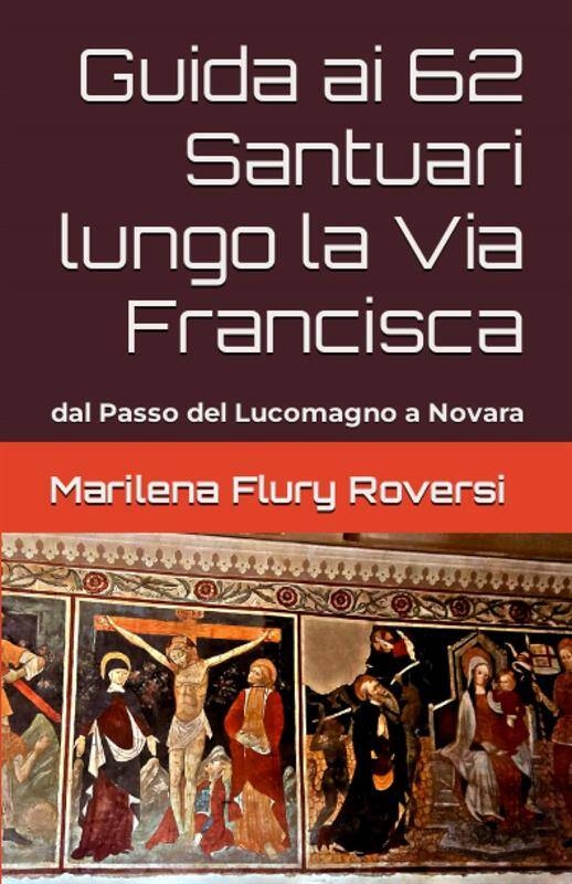 Immagine: Guida ai 62 santuari lungo Via Francisca