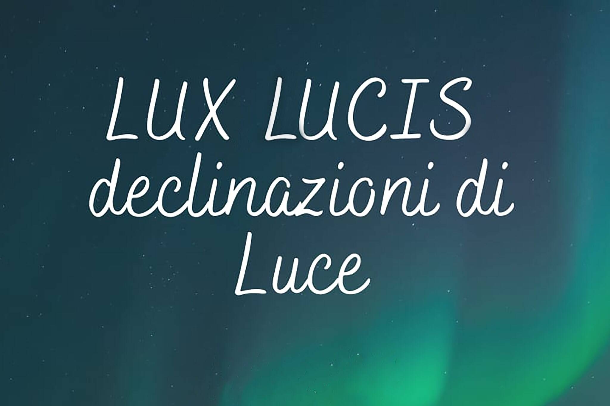 Immagine: LUX LUCIS