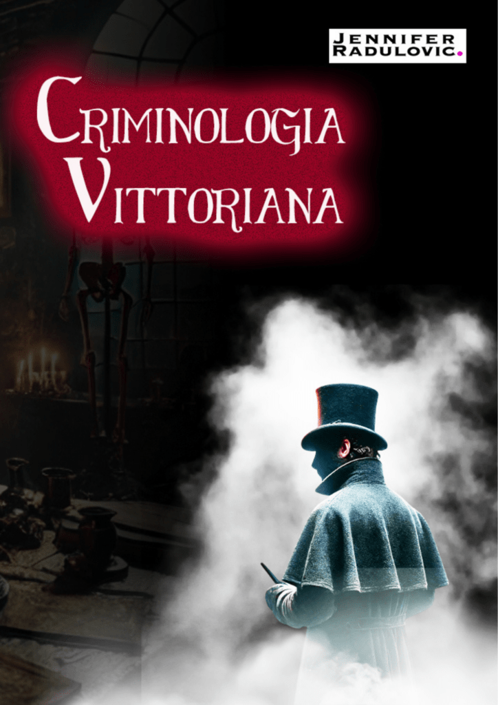 Criminologia Vittoriana 