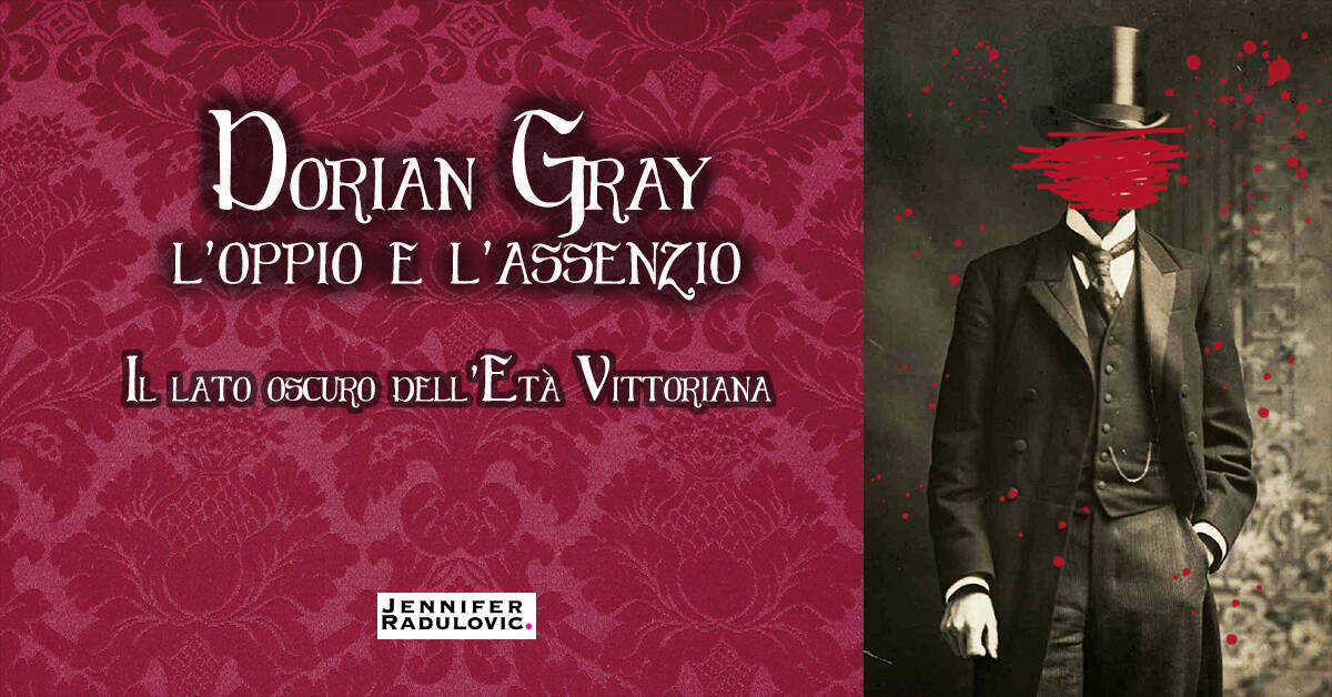 Dorian Gray - Il lato oscuro dell'Età Vittoriana tra oppio e assenzio