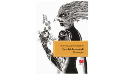 Immagine: Presentazione del romanzo CORA DEI DUE MONDI – METAMORFOSI " di Matteo A. Rubino
